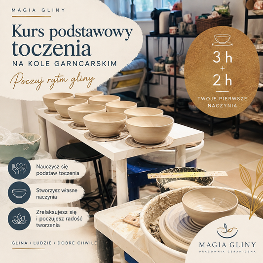 Podstawy  toczenia na kole garncarskim  | Magia Gliny | 3h+2h